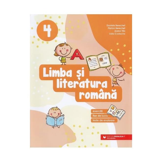 Limba Si Literatura Romana. Exercitii. Fise De Lucru. Teste. Clasa 4 Non-fiction