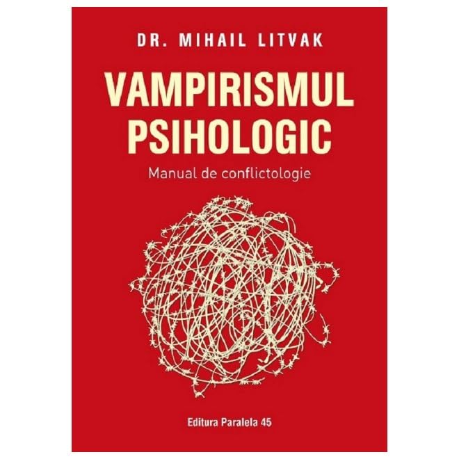 Vampirismul Psihologic. Manual De Conflictologie Psychology