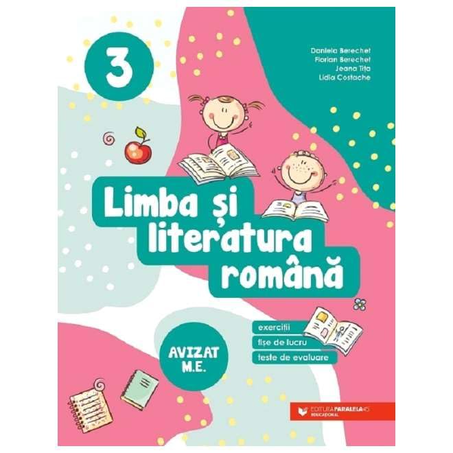 Limba Si Literatura Romana. Exercitii, Fise De Lucru, Teste De Evaluare. Clasa 3 Non-fiction