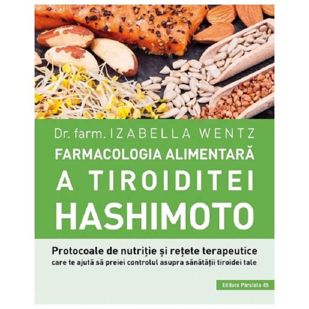 Farmacologia Alimentara A Tiroiditei Hashimoto Parents & Children