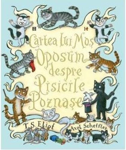 CARTEA LUI MOS OPOSUM DESPRE PISICILE POZNASE Books