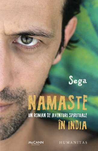 NAMASTE UN ROMAN DE AVENTURI SPIRITUALE IN INDIA Books