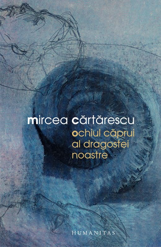 OCHIUL CAPRUI AL DRAGOSTEI NOASTRE Books