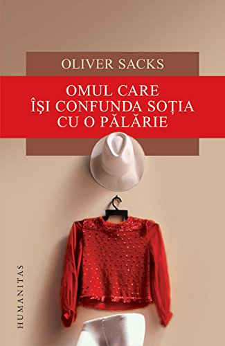 OMUL CARE ISI CONFUNDA SOTIA CU O PALARIE Books