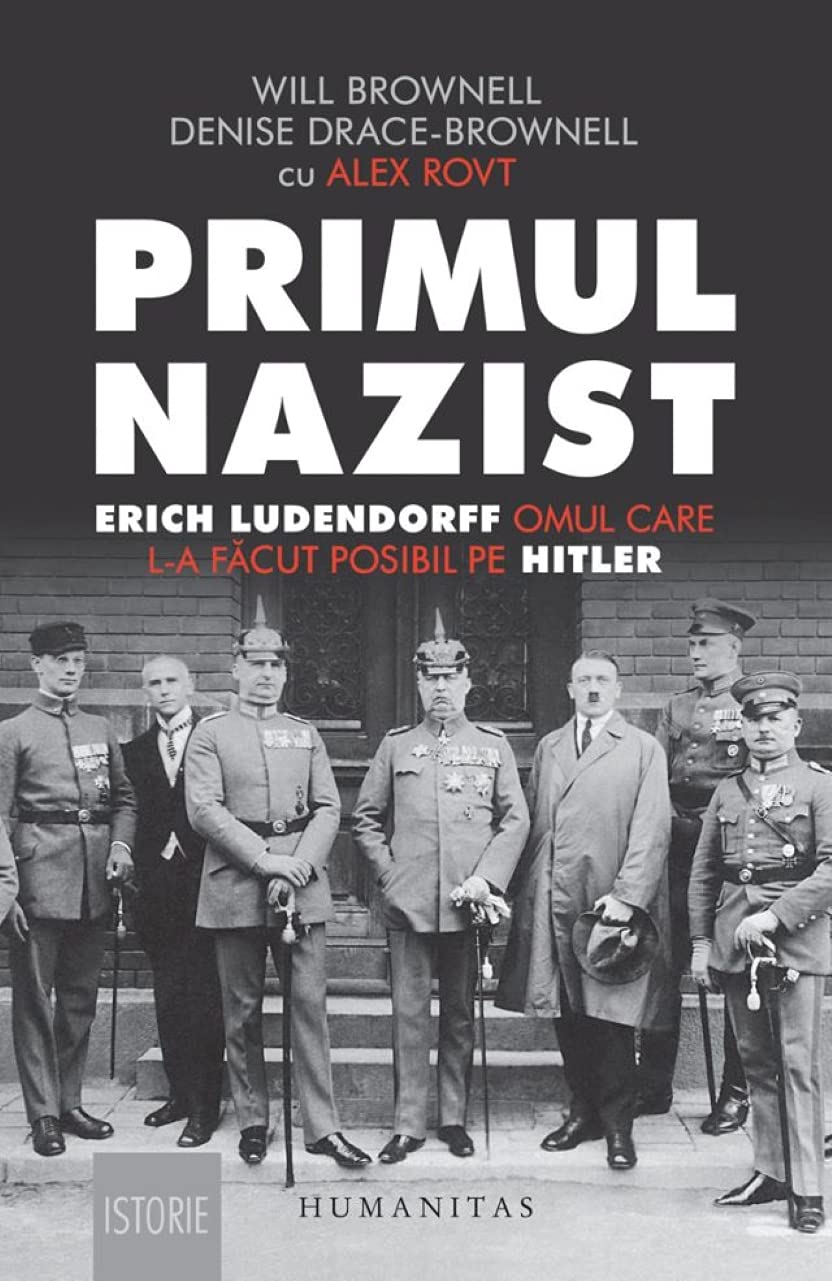Primul Nazist. Erich Ludendorff, Omul Care L-A Facut Posibil Pe Hitler Memories