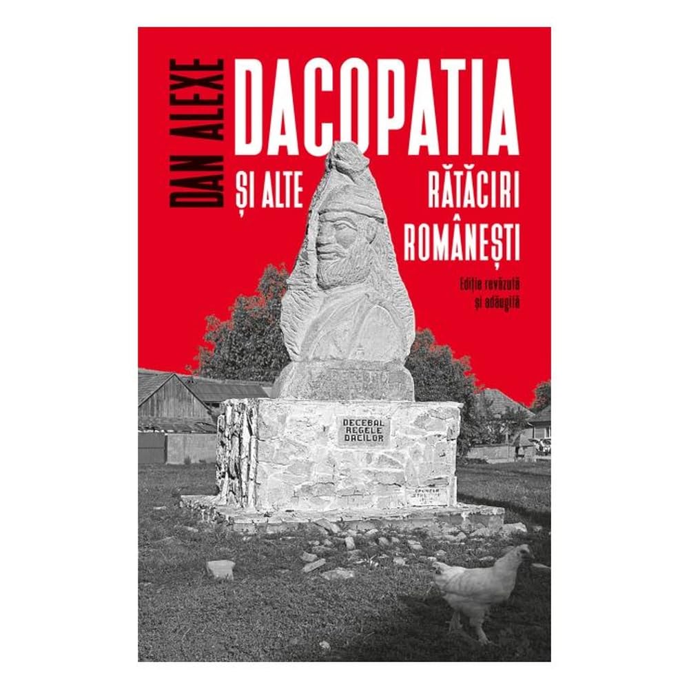 Dacopatia Si Alte Rataciri Romanesti Essays & Short Stories