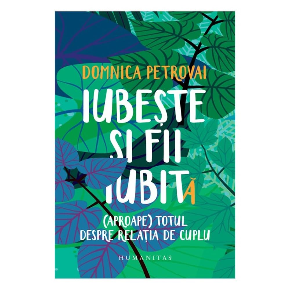 Iubeste Si Fii Iubit(A). (Aproape) Totul Despre Relatia De Cuplu book