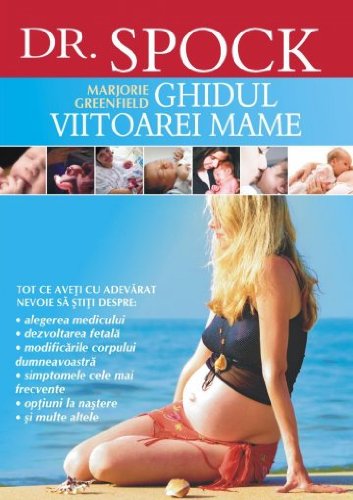 Dr Spock Ghidul viitoarei mame - Marjorie Greenfield book
