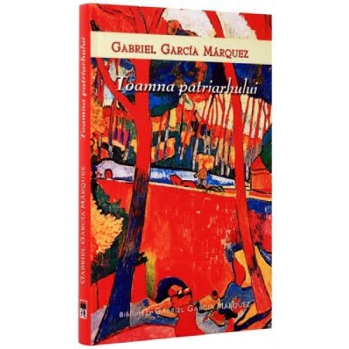 Toamna patriarhului Gabriel Garcia Marquez book