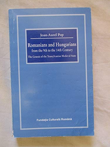 Romanians and Hungarians from the 9th to the 14th Books