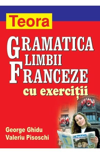Gramatica Limbii Franceze Cu Exercitii Books