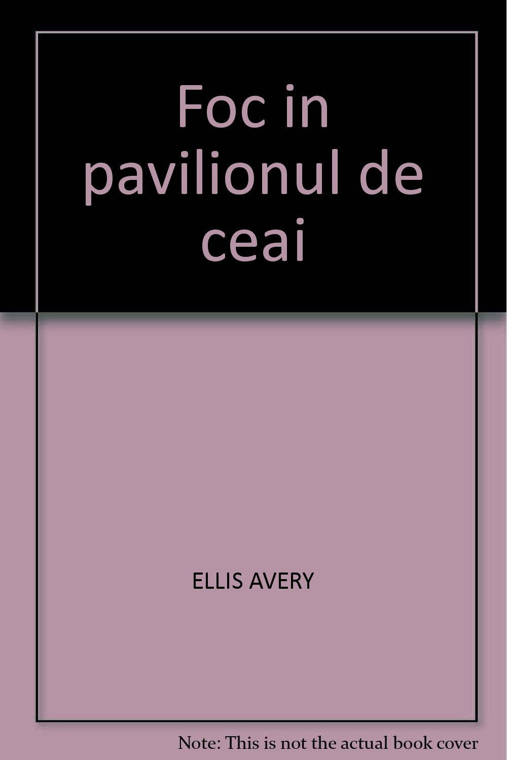 FOC IN PAVILIONUL DE CEAI EDITIA A II A Books