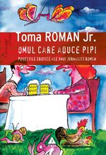 OMUL CARE ADUCE PIPI - I - POVESTILE EROTICE A Books
