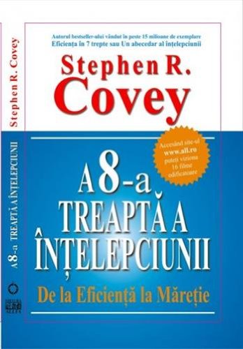 A 8-a treapta a intelepciunii - Stephen R Covey book