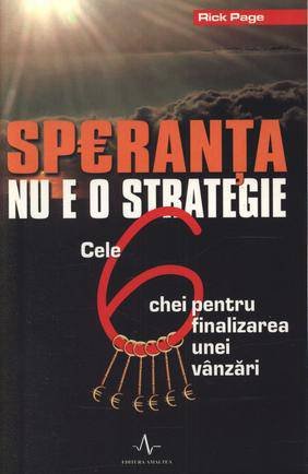 Speranta nu e o strategie. Cele sase chei pentru finalizarea unei vanzari book