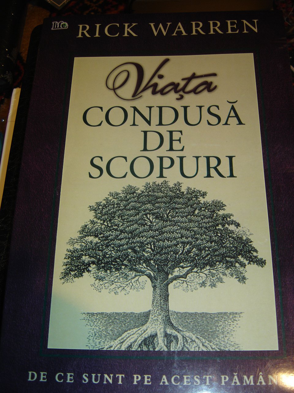 Romanian Purpose-driven Life / Viata Condusa De Scopuri / What on Earth Am I Here For? (Paperback) By Rick Warren (Author) / Rumanian Purpose Driven by Rick Warren (2008-08-02) Books
