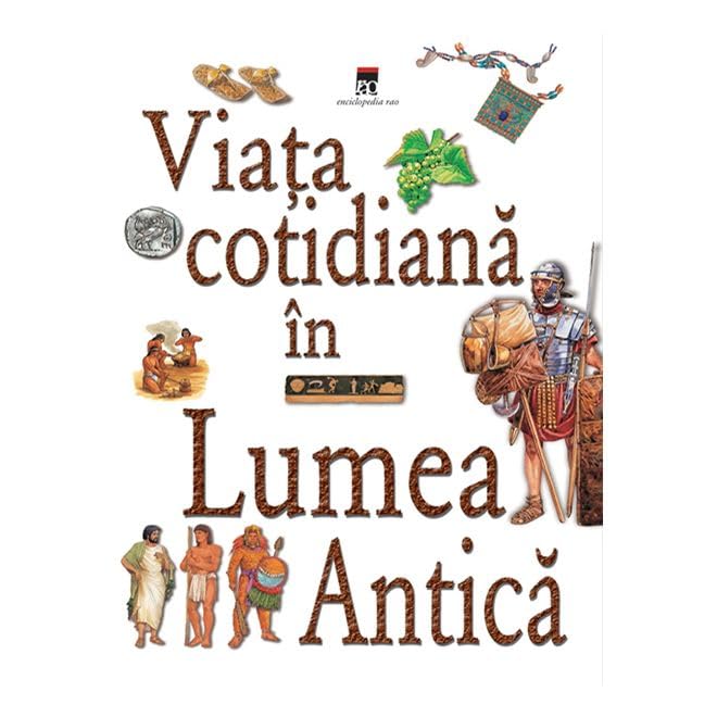 Viata Cotidiana In Lumea Antica Non-fiction