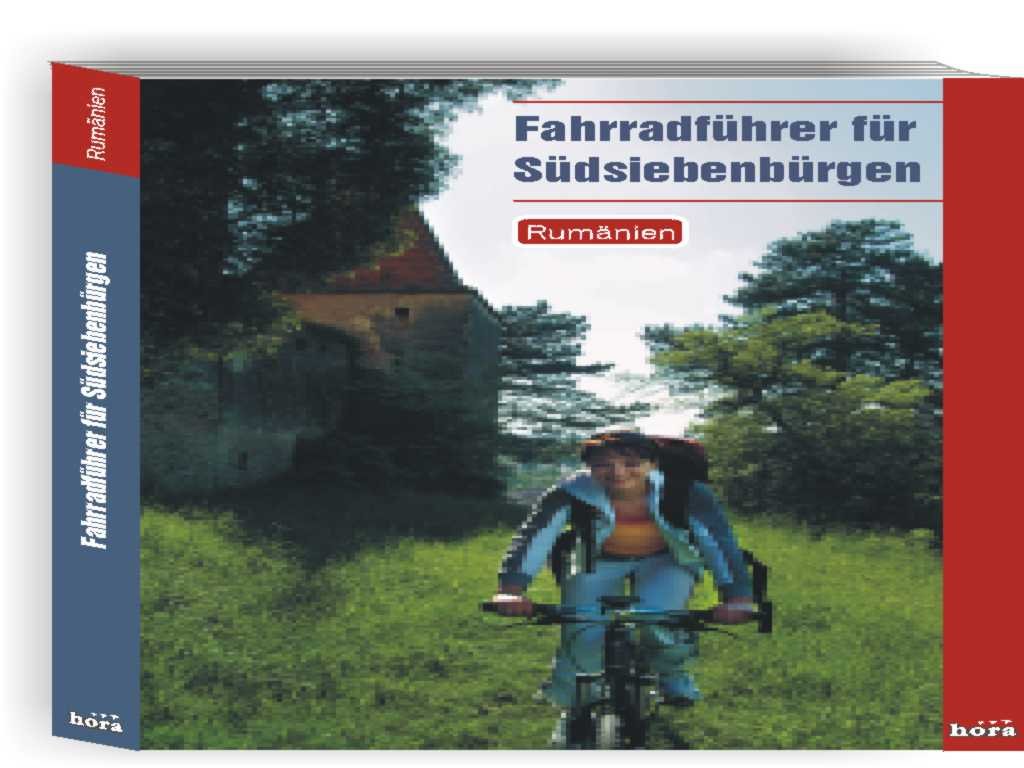 Fahrradführer für Südsiebenbürgen. Rumänien Travel