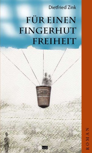 Für einen Fingerhut Freiheit Fiction