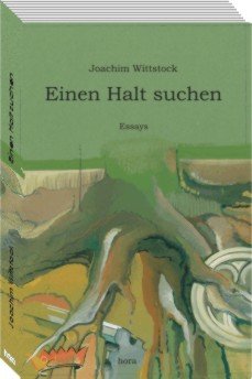 Einen Halt suchen: Essays Contemporary literature