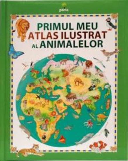 Primul meu atlas ilustrat al animalelor book