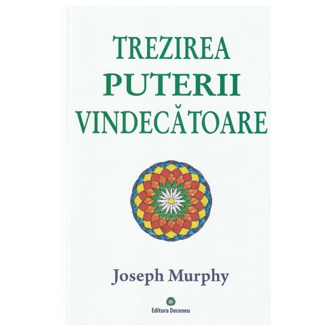 Puterea Miraculoasa A Mintii Tale Vol.2: Trezirea Puterii Vindecatoare Learning & Reference