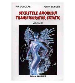 Secretele amorului transfigurator extatic in tantra yoga - Vol. 3. book
