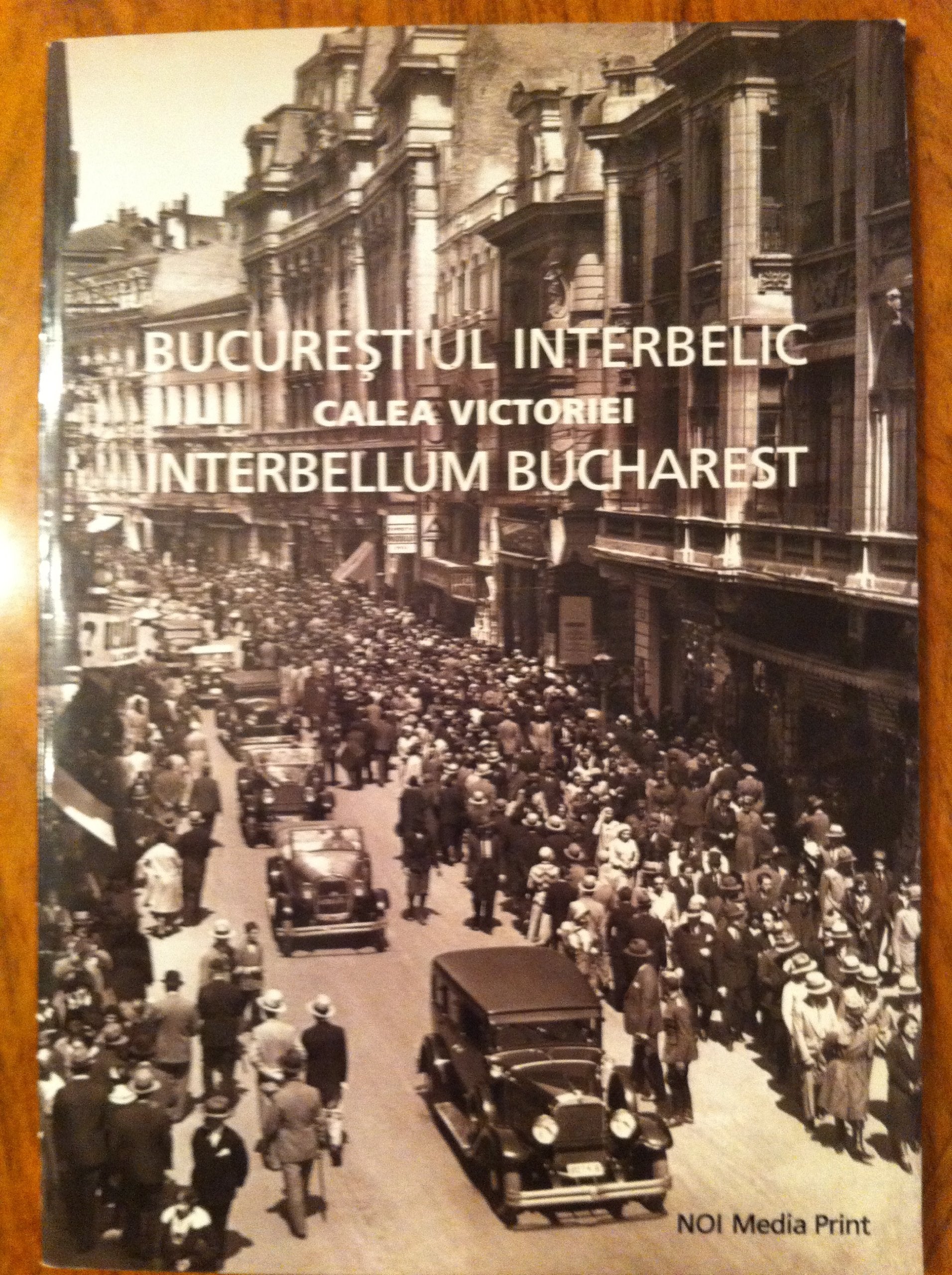 Bucurestiul Interbelic, Calea Victoriei / Interbellum Bucharest, Victoria Avenue Books