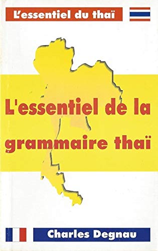 L'essentiel de la grammaire thaï Foreign Languages ​​& Dictionaries