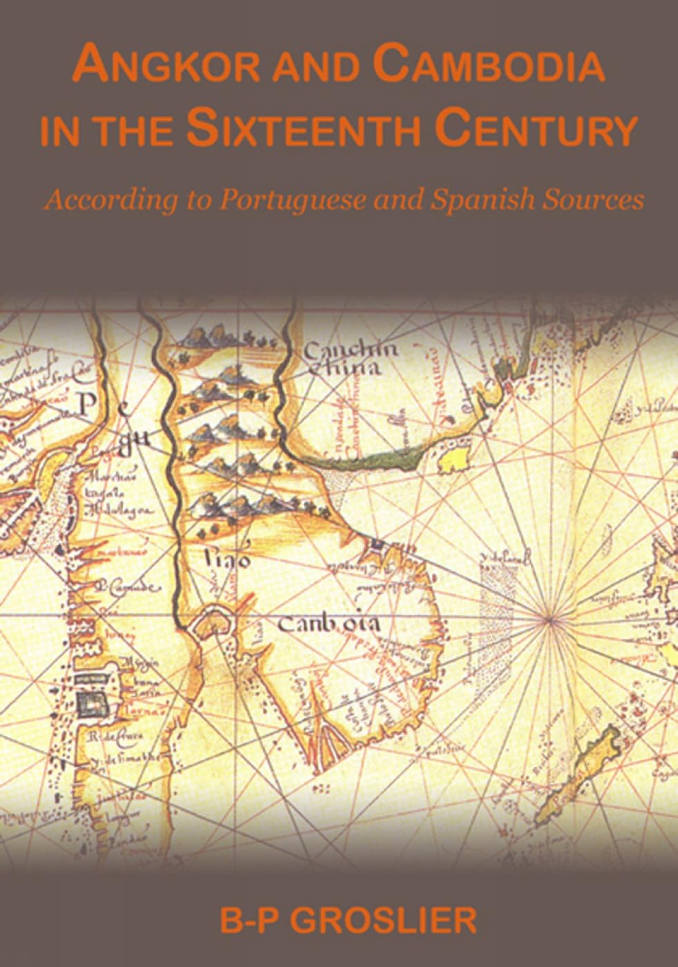 Angkor And Cambodia In The Sixteenth Century: According To Portuguese And Spanish Sources Social Sciences