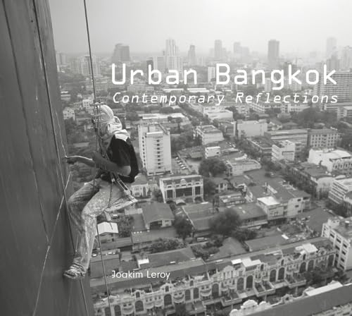 Urban Bangkok: Contemporary Reflections Architecture