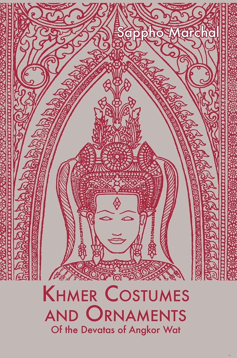 Khmer Costumes and Ornaments: After the Devata of Angkor Wat Books