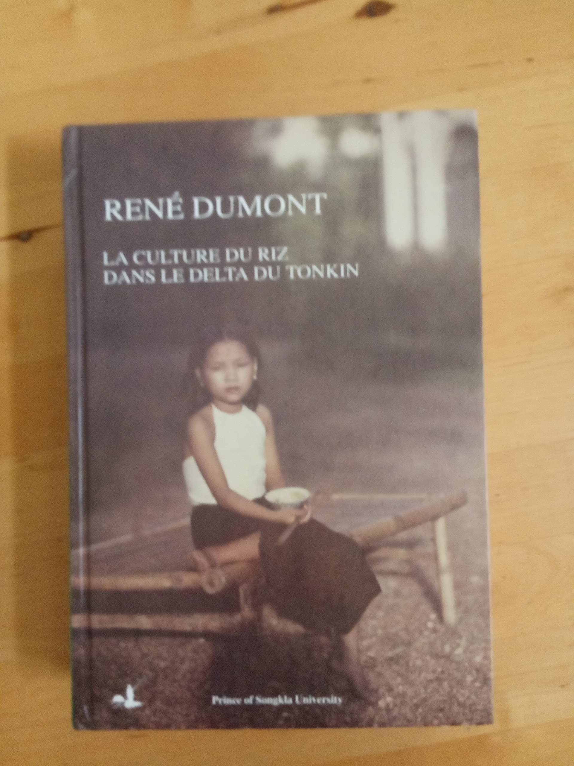 La culture du riz dans le delta du Tonkin, édition de 1935 revue, corrigée et augmentée book