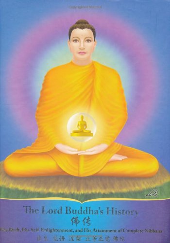 The Lord Buddha's History: His Birth, His Self-enlightenment, and His Attainment of Complete Nibbana Books
