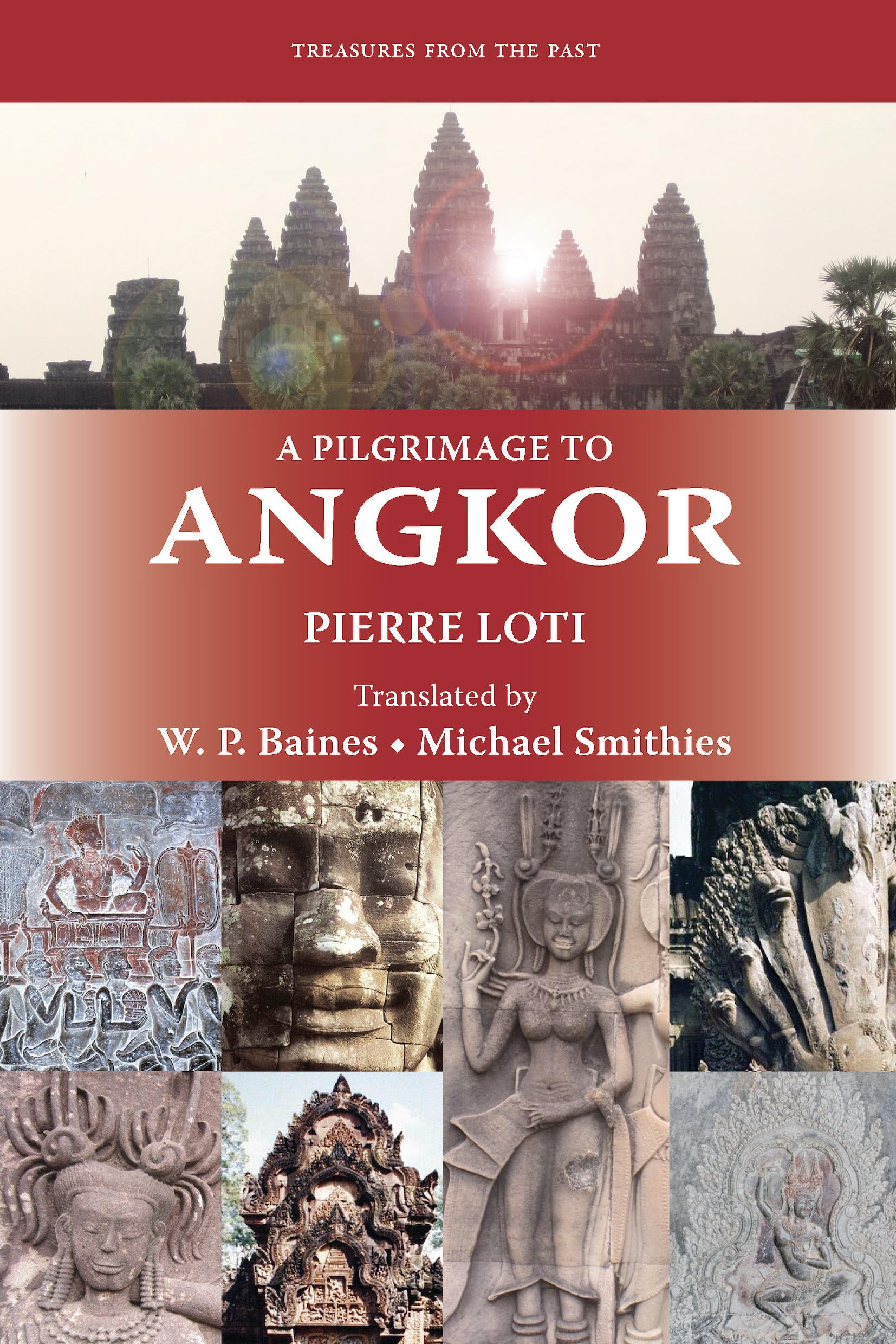 A Pilgrimage to Angkor (Treasures from the Past) Social Sciences