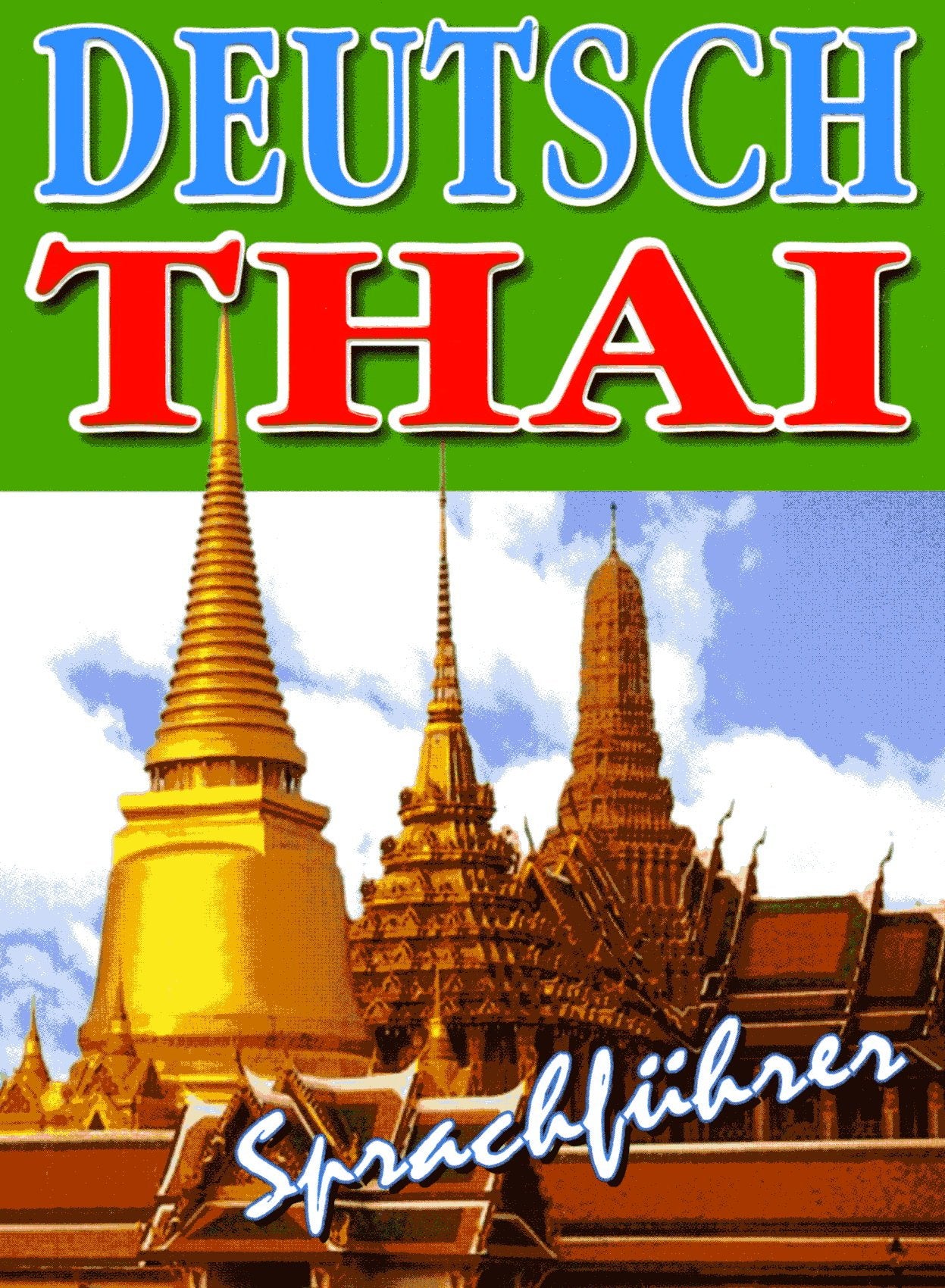 Thailand Sprachführer Wörterbuch deutsch thai, 1500 Worte - Ausdrücke Books