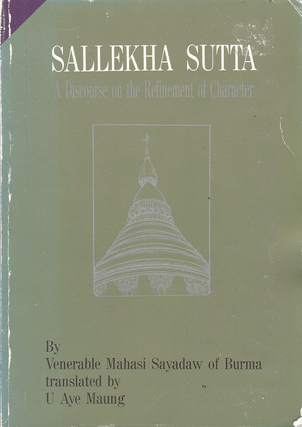 Sallekha Sutta: A Discourse on the Refinement of Character Religion & Esotericism