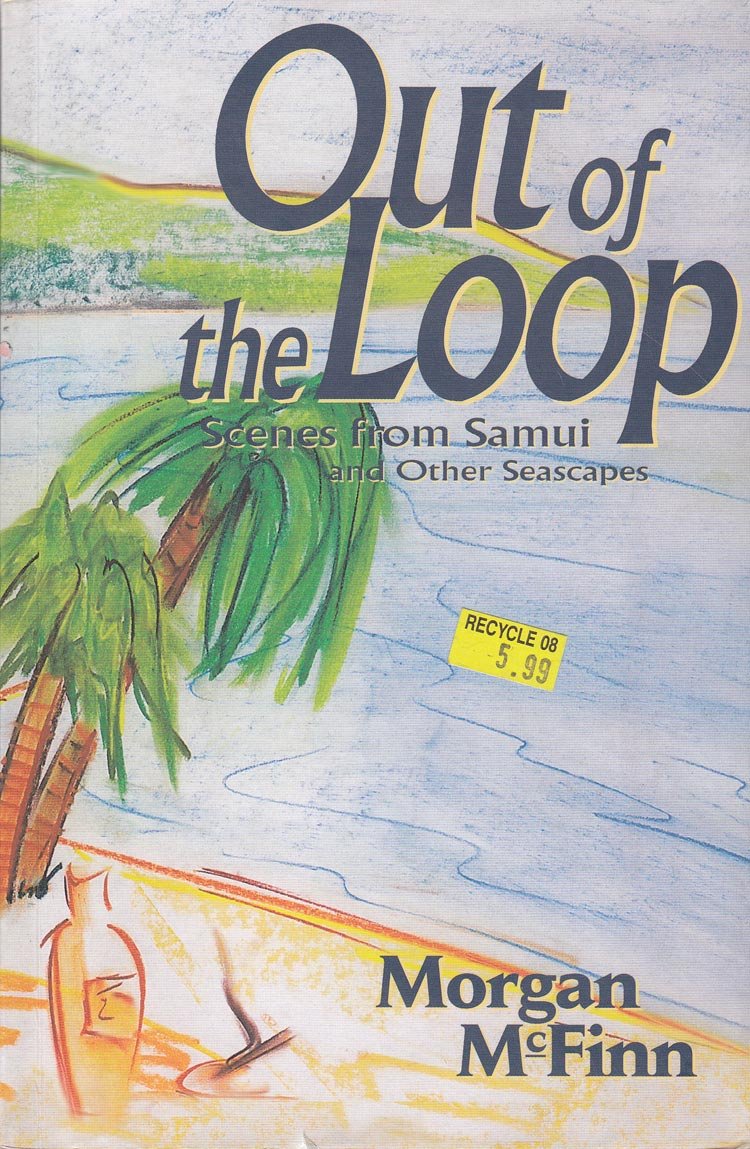 Out of the loop: Scenes from Samui and other seascapes Books