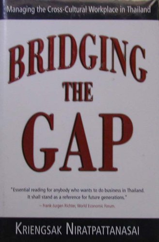 Bridging the Gap: Managing the Cross-Cultural Workplace in Thailand Books