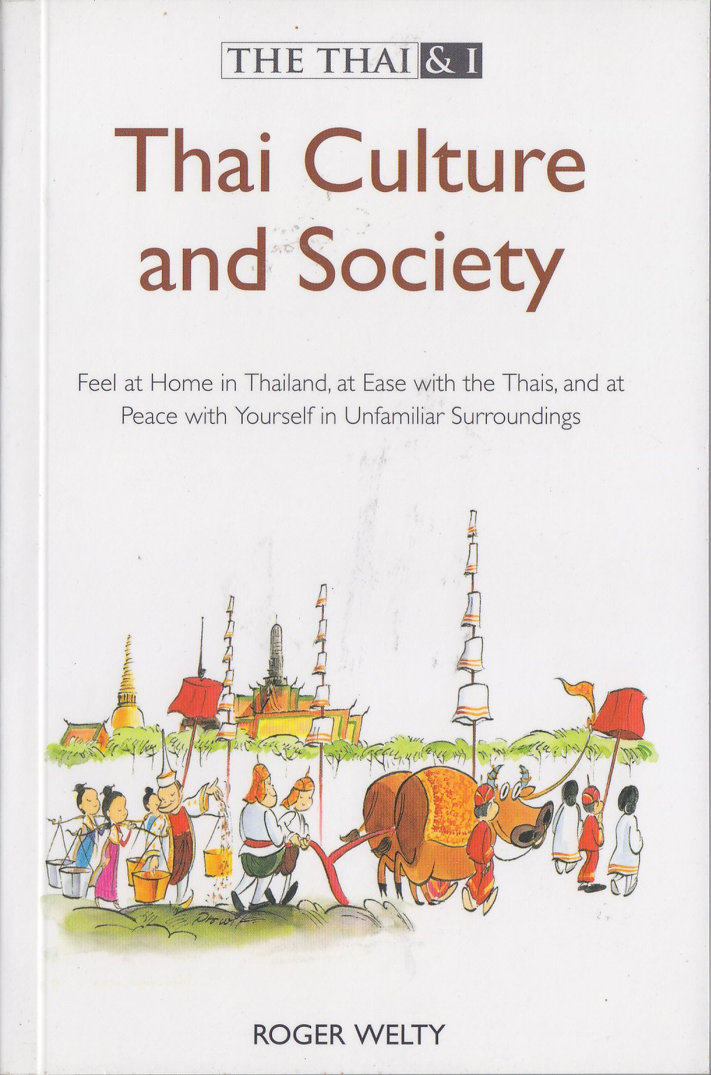 THAI AND I. THE THAI CULTURE AND SOCIETY Books