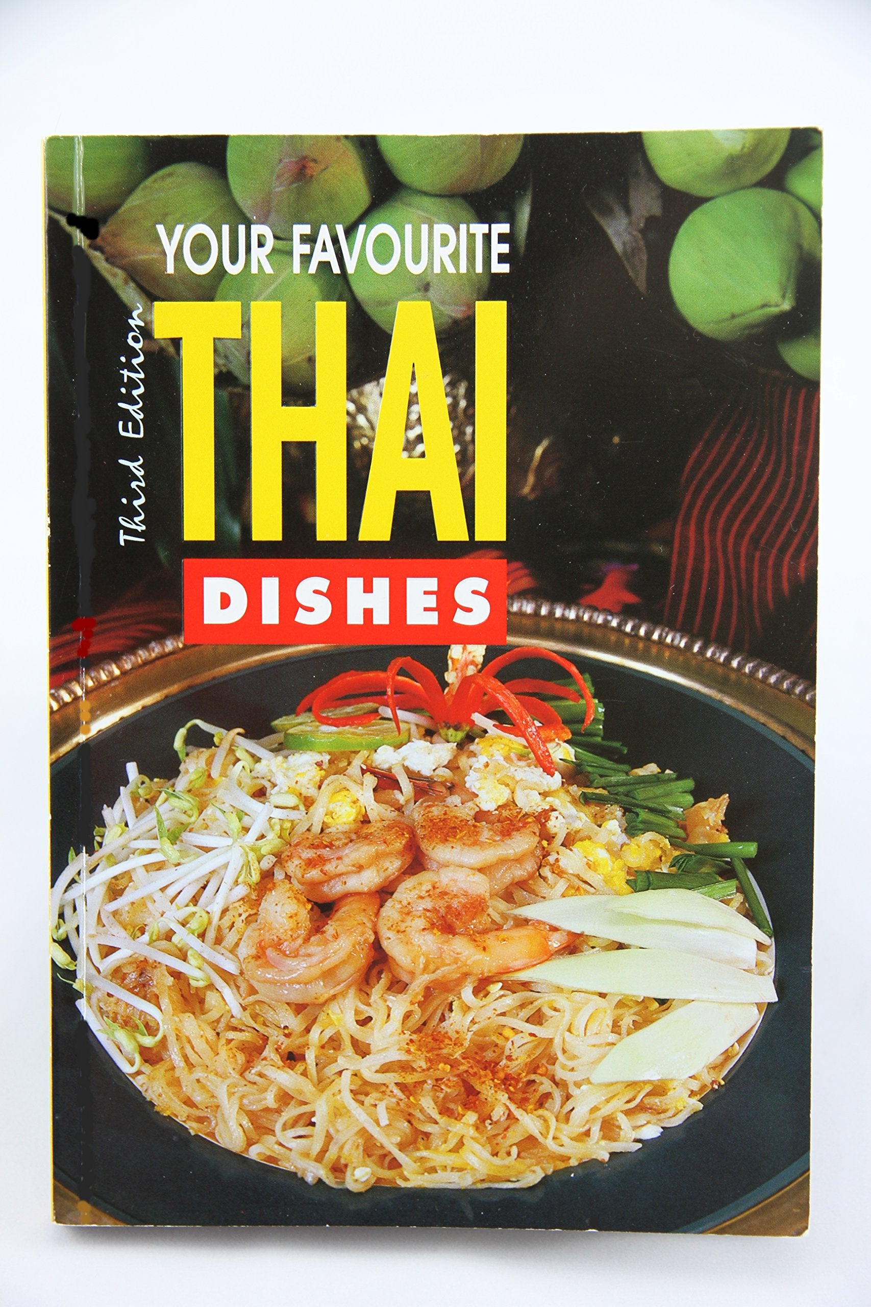 Your Favourite Thai Dishes Second Edition book