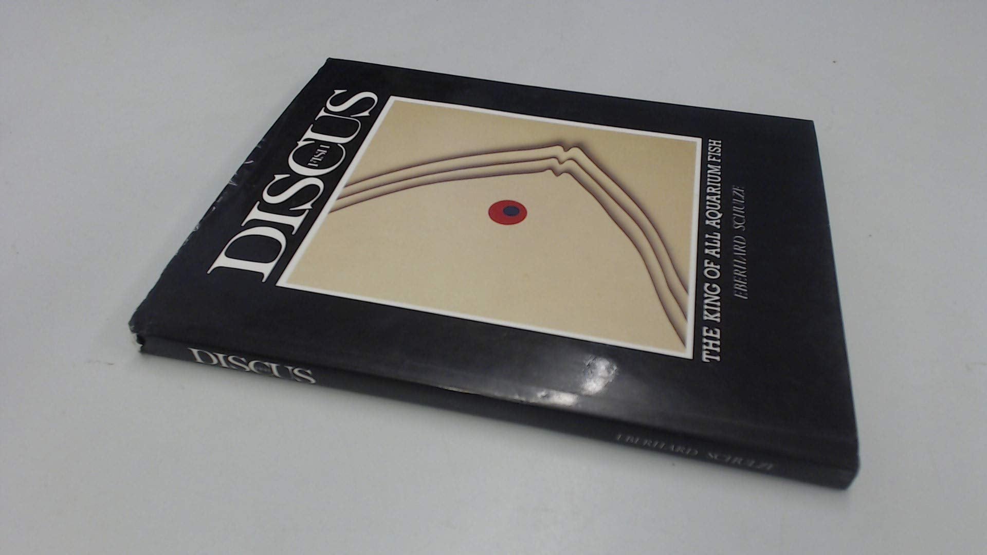 Discus Fish: The King of All Aquarium Fish book