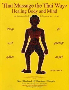 Thai Massage the Thai Way: Healing Body and Mind Books
