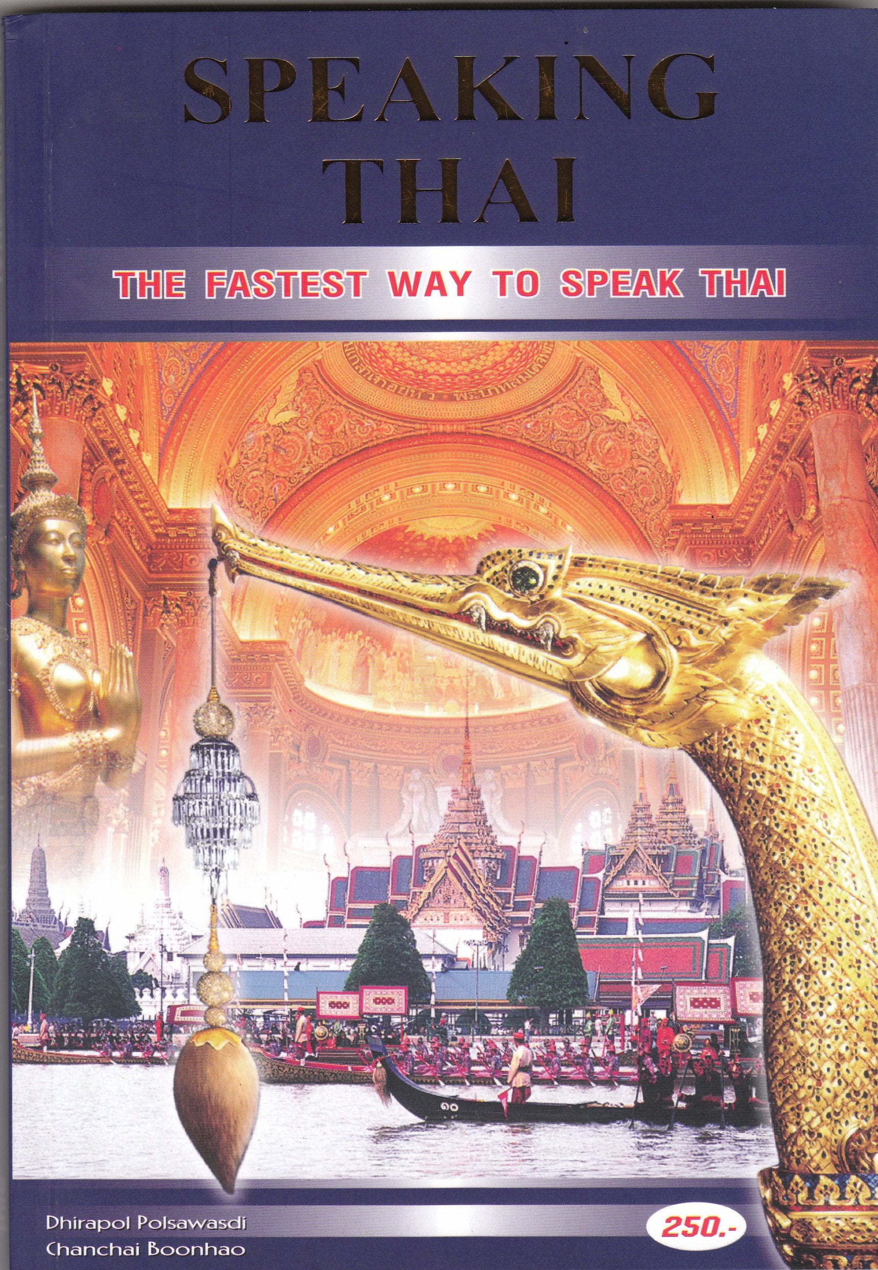 Speaking Thai. The fastest way to speak Thai. Books
