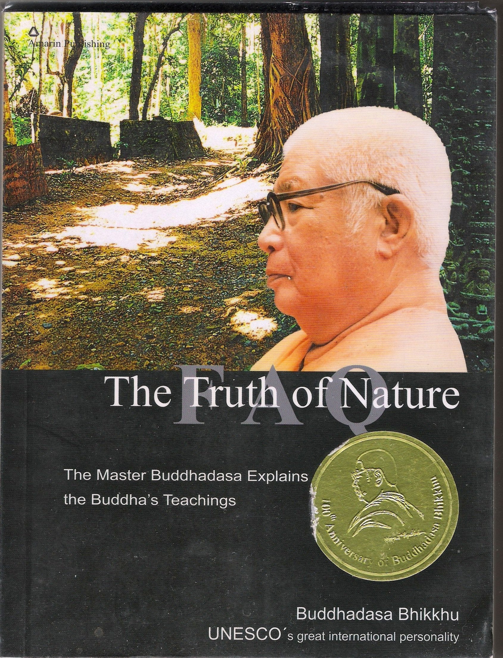 Truth of Nature FAQ: The Master Buddhadasa Explains the Buddhas's Teachings Books