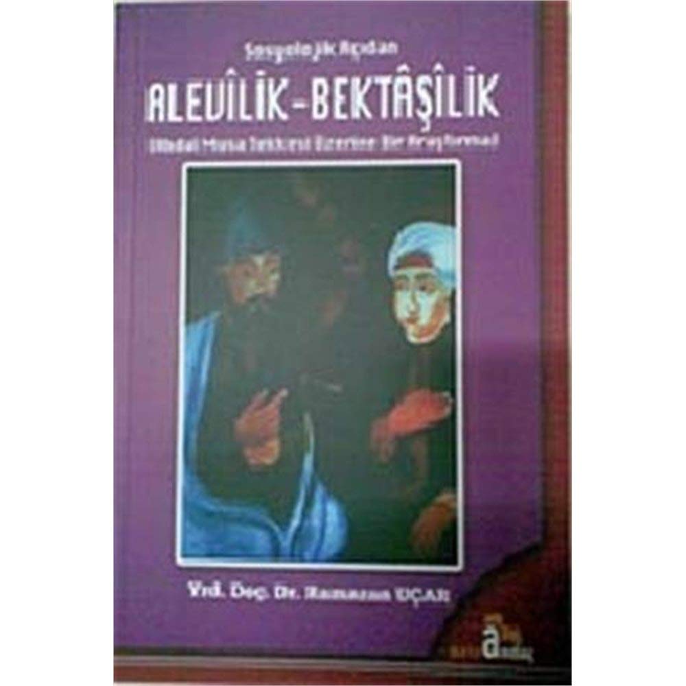 Sosyolojik Acidan Alevilik - Bektasilik Books
