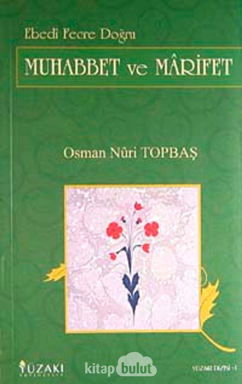 Muhabbet ve Marifet book