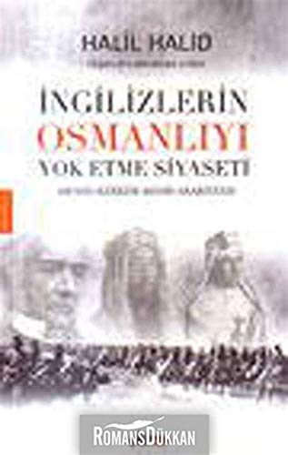 İngilizlerin Osmanlıyı Yok Etme Siyaseti book