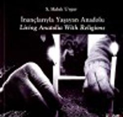 Inanclariyla Yasayan Anadolu book