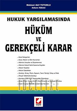 Hukuk Yargilamasinda Hukum ve Gerekceli Karar Books